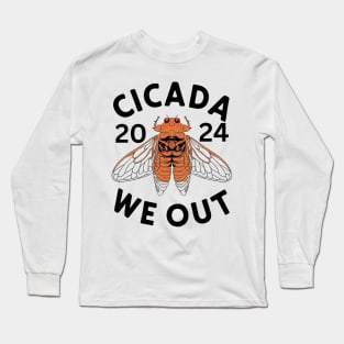 cicada we out Long Sleeve T-Shirt